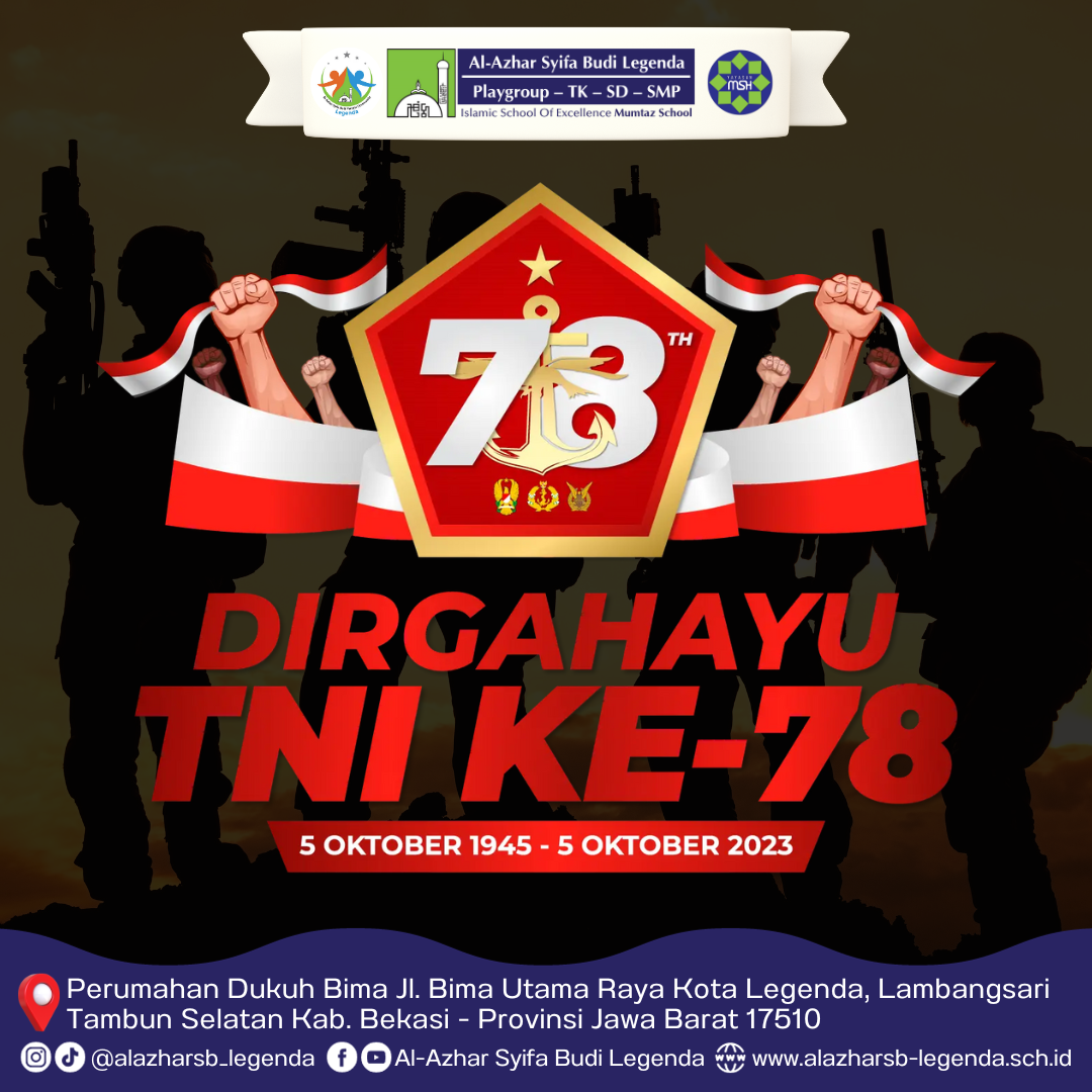 Sekolah Al-Azhar Syifa Budi Legenda Tambun, Bekasi Mengucapkan Selamat Hari TNI ke-78 Sekolah Al-Azhar Syifa Budi Legenda Tambun, Bekasi Mengucapkan Selamat Hari TNI ke-78