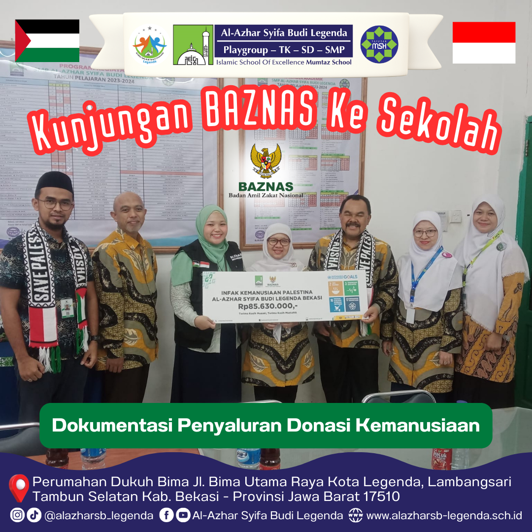 BAZNAS Melakukan Kunjungan Ke Sekolah Al-Azhar Syifa Budi Legenda