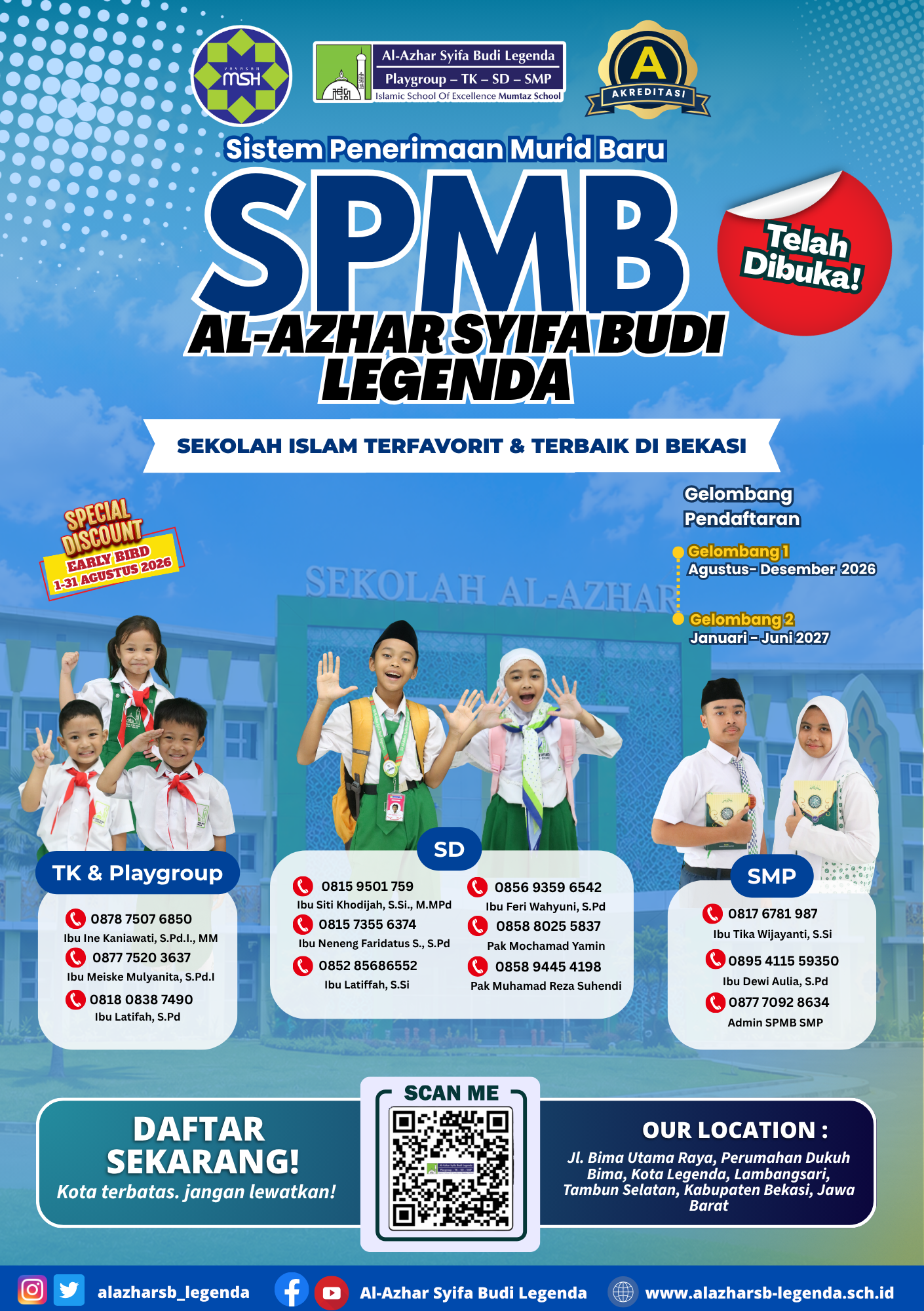 Telah Dibuka Sistem Penerimaan Murid Baru (SPMB) untuk Tahun Ajaran 2027/2028 Untuk Playgroup-TK, SD & SMP Al-Azhar Syifa Budi Legenda Islamic School Telah Dibuka Sistem Penerimaan Murid Baru (SPMB) untuk Tahun Ajaran 2027/2028 Untuk Playgroup-TK, SD & SMP Al-Azhar Syifa Budi Legenda Islamic School